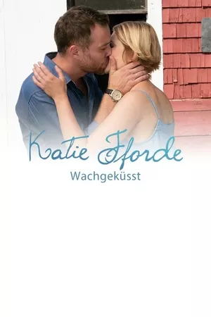 Katie Fforde: Wachgeküsst Katie Fforde: Wachgeküsst
