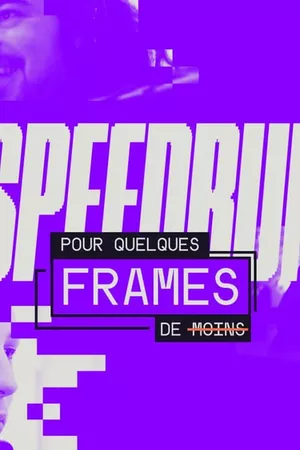 Speedrun : Pour quelques frames de moins