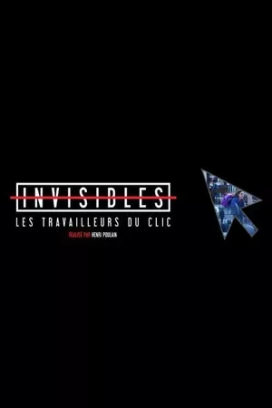 Invisibles, les travailleurs du clic