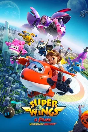 Super Wings em Velocidade Máxima