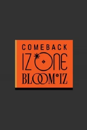 COMEBACK IZ*ONE : BLOOM*IZ 컴백 아이즈원