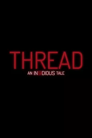 Thread: An Insidious Tale