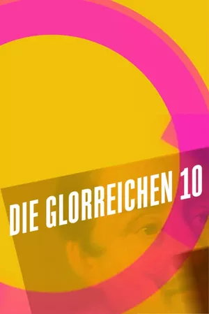 Die glorreichen 10