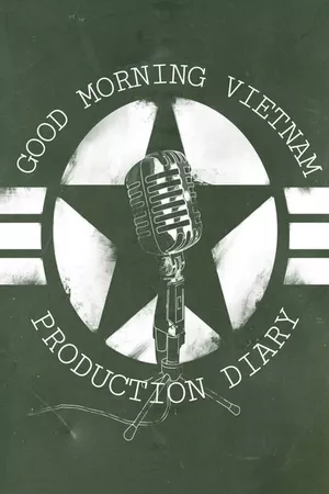 'Good Morning, Vietnam': Production Diary