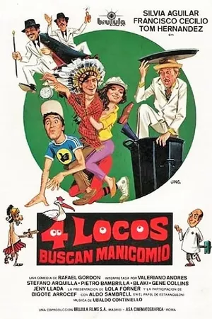 Cuatro locos buscan manicomio