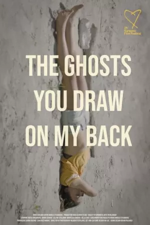 The Ghosts You Draw On My Back