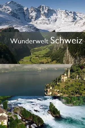 Wunderwelt Schweiz