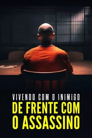 Vivendo com o Inimigo: De Frente com o Assassino Vivendo com o Inimigo: De Frente com o Assassino