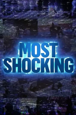 Most Shocking