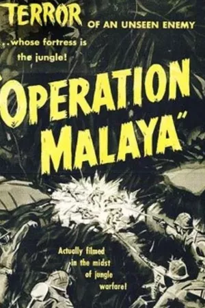 Operation Malaya Operation Malaya