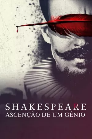 Shakespeare: Ascensão de um Gênio