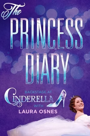 The Princess Diary: Backstage at 'Cinderella' with Laura Osnes