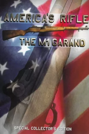 America's Rifle: The M1 Garand