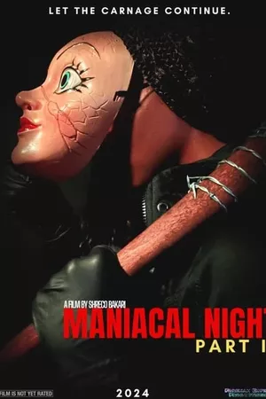 Maniacal Night: Part II