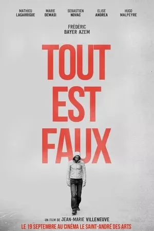 Tout est faux