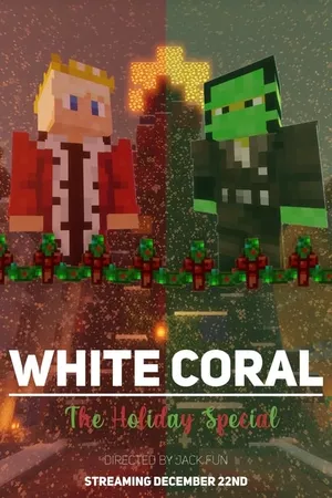 White Coral: The Holiday Special