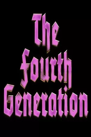 The Fourth Generation