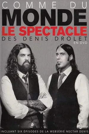 Les Denis Drolet : Comme Du Monde Les Denis Drolet : Comme Du Monde