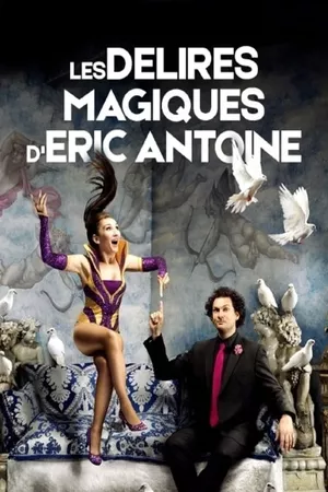 Les délires magiques de Lindsay et Eric Antoine