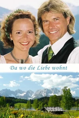 Da wo die Liebe wohnt