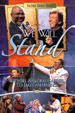 Gaither Gospel Series: We Will Stand Gaither Gospel Series: We Will Stand