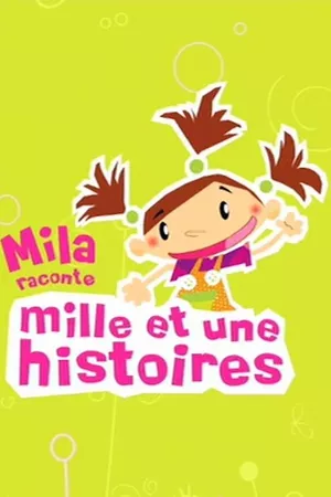 Mila, raconte mille et une histoires