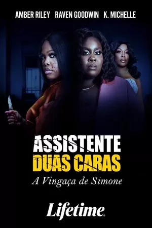 Assistente Duas Caras: A Vingança de Simone