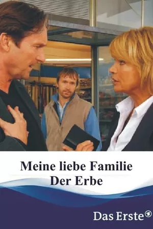 Meine liebe Familie - Der Erbe