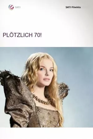 Plötzlich 70!