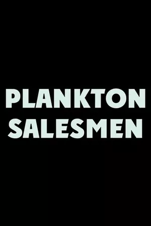 Plankton Salesmen