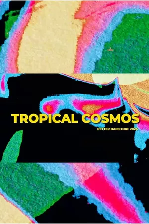 Tropical Cosmos