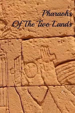 Pharaohs Of The Two Lands