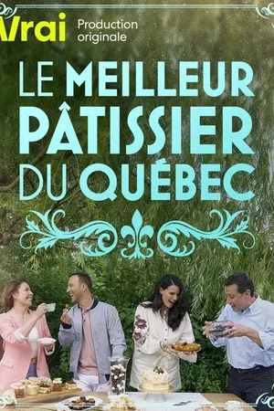 Le meilleur pâtissier du Québec Le meilleur pâtissier du Québec