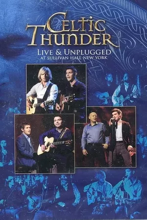 Celtic Thunder: Live & Unplugged at Sullivan Hall New York