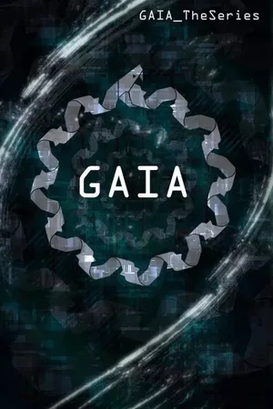 Gaia: The Series