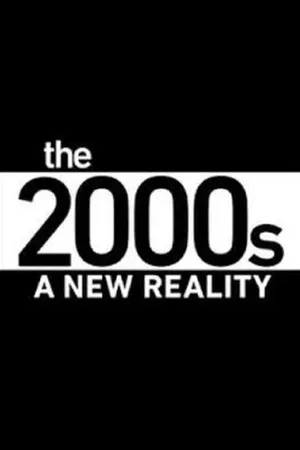 The 2000's: A New Reality