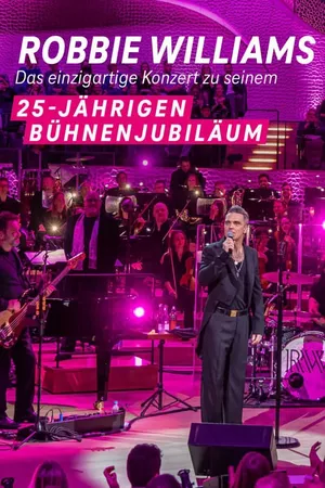 Robbie Williams Live from Elbphilharmonie