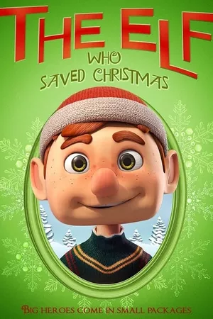 The Elf Who Saved Christmas