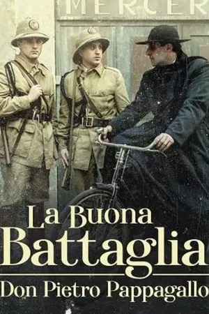 La buona battaglia - Don Pietro Pappagallo