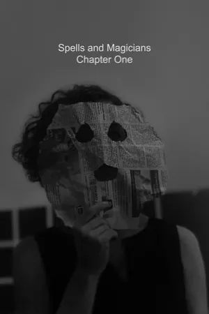 Spells and Magicians Chapter One Spells and Magicians Chapter One
