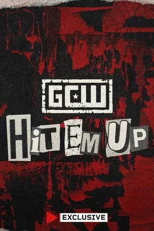 GCW Hit Em Up 2024 GCW Hit Em Up 2024