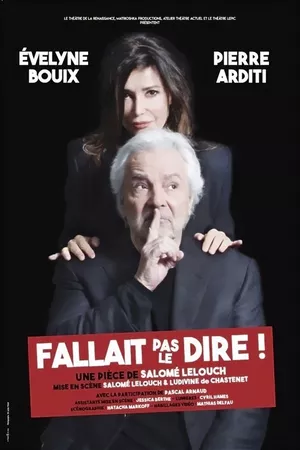 Fallait pas le dire ! Fallait pas le dire !