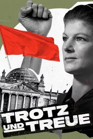 Trotz und Treue: Das Phänomen Sahra Wagenknecht