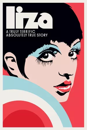 Liza: A Truly Terrific Absolutely True Story