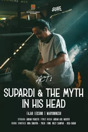 Supardi & The Myth in His Head