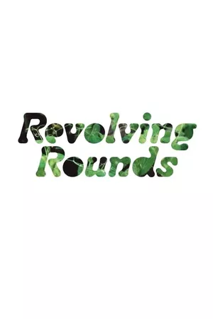 Revolving Rounds