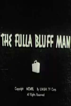 The Fulla Bluff Man