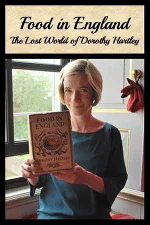 Food in England: The Lost World of Dorothy Hartley