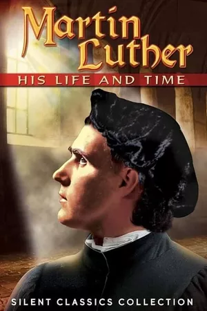 Martin Luther, His Life and Time