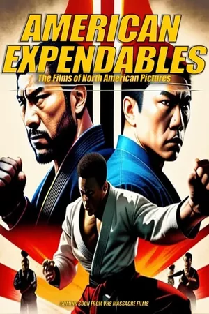 American Expendables: The Films of North American Pictures